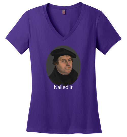 Martin Luther Nailed It V-Neck