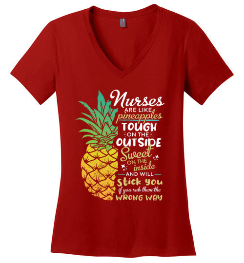 Nurses are like Pineapples V-Neck