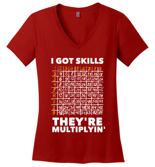 Got Skills Theyre Multiplyin V-Neck