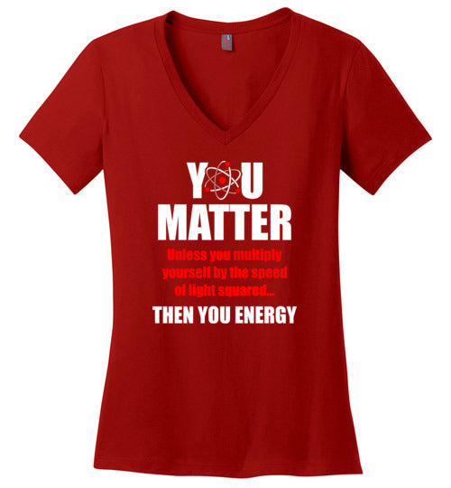 You Matter Then You Energy V-Neck