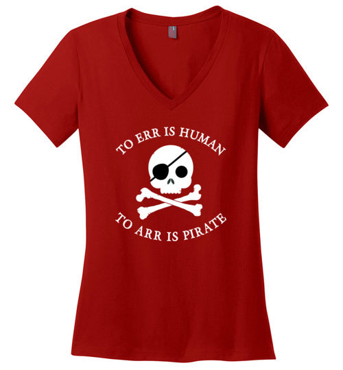 To Arr Is Pirate V-Neck