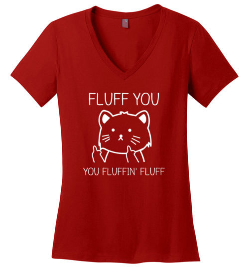 Fluff You Fluffin Fluff V-Neck