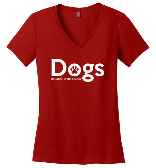 Dogs Because People Suck V-Neck
