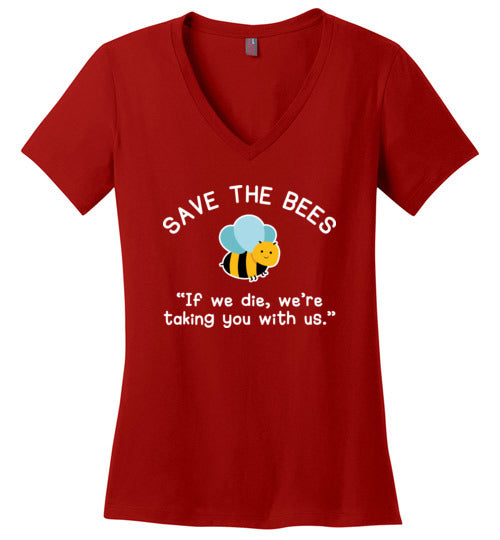 Save The Bees Taking You With Us V-Neck