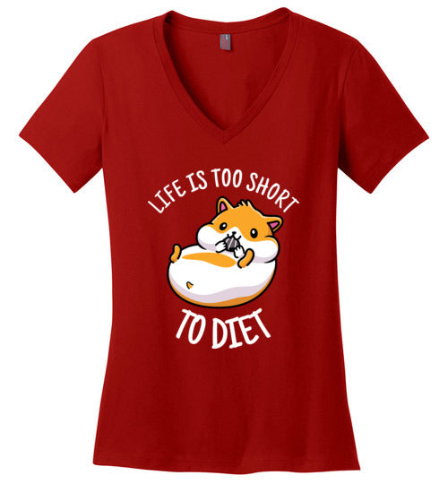 Hamster Life Is Too Short To Diet V-Neck