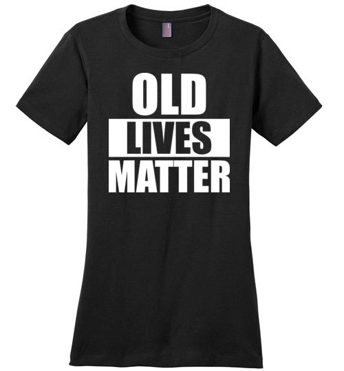 Old Lives Matter