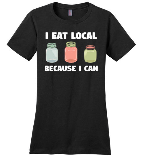 Eat Local Because I Can