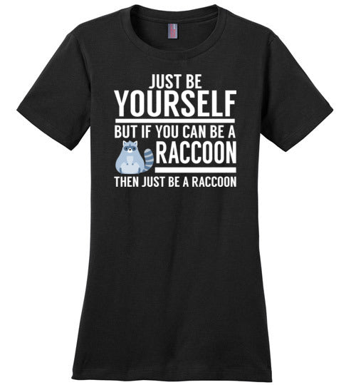 Just Be Yourself Raccoon Canvas