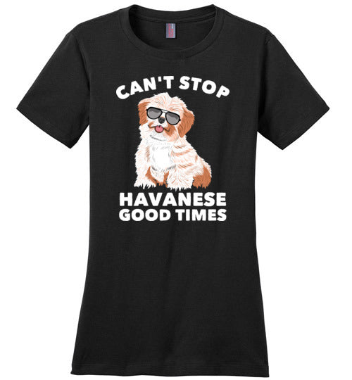 Can't Stop Havanese Good Times