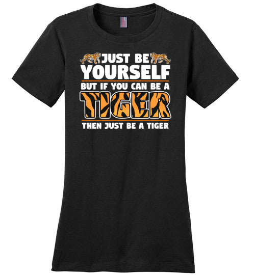 Be Yourself Tiger