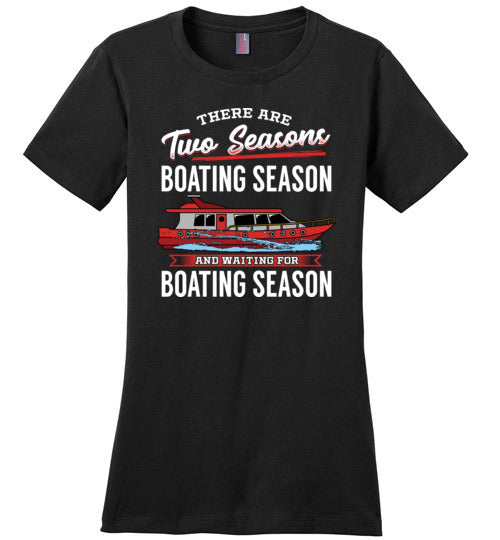 There Are Two Seasons Boating Season Canvas