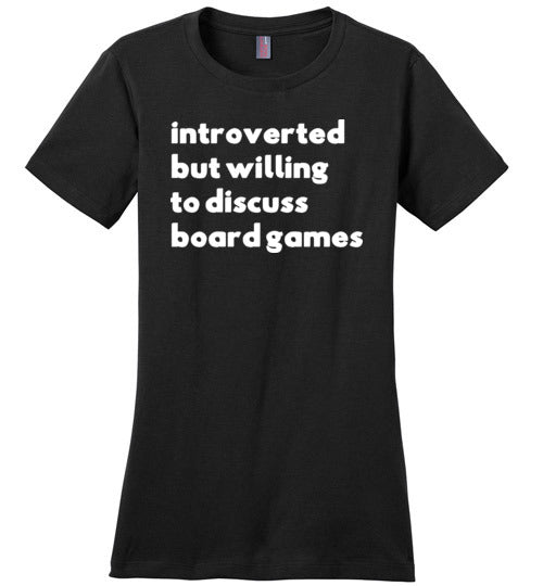 Introverted But Willing To Discuss Board Games