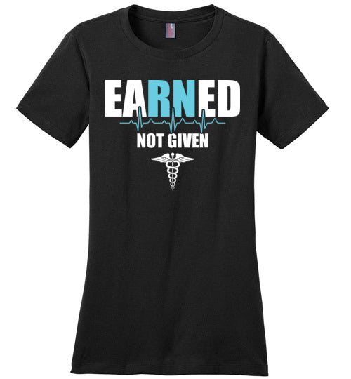 Nurse Earned Not Given