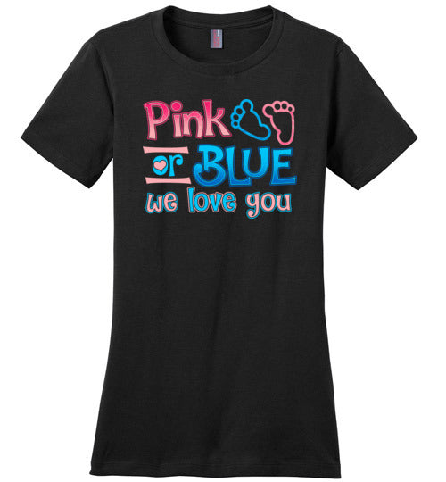 Pink Or Blue We Love You