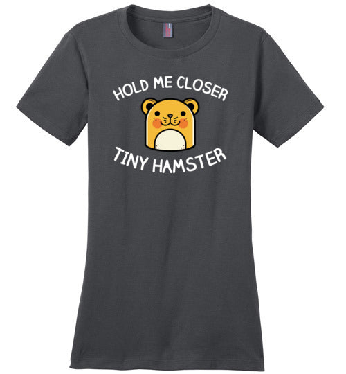 Hold Me Closer Tiny Hamster