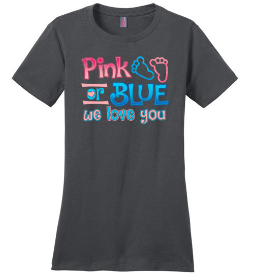 Pink Or Blue We Love You