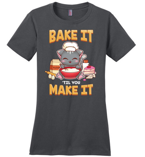 Bake It Til You Make It