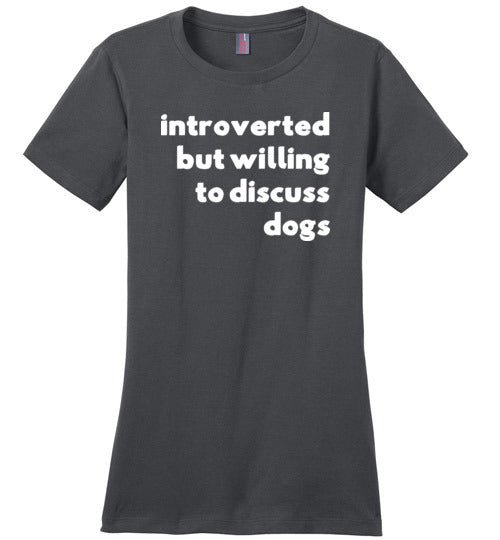 Introverted But Willing To Discuss Dogs