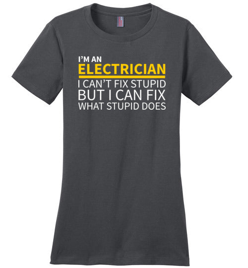 Electrician Can't Fix Stupid