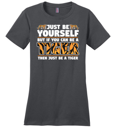 Be Yourself Tiger