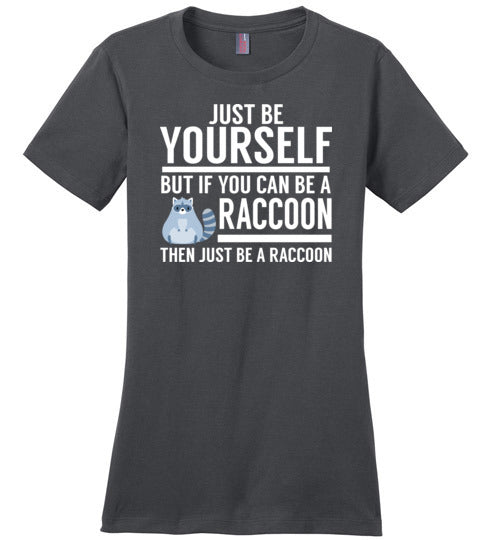 Just Be Yourself Raccoon Canvas