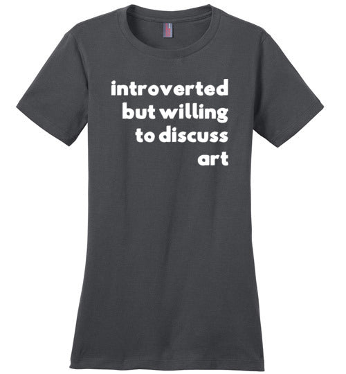 Introverted But Willing To Discuss Art