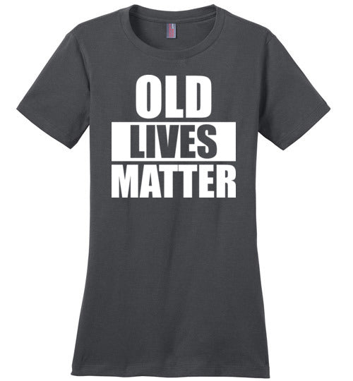 Old Lives Matter