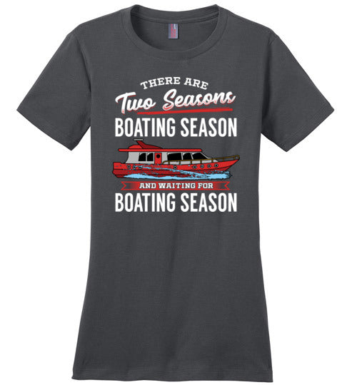 There Are Two Seasons Boating Season Canvas