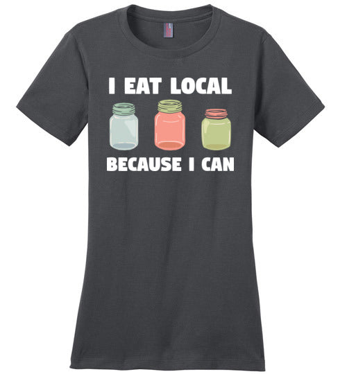Eat Local Because I Can
