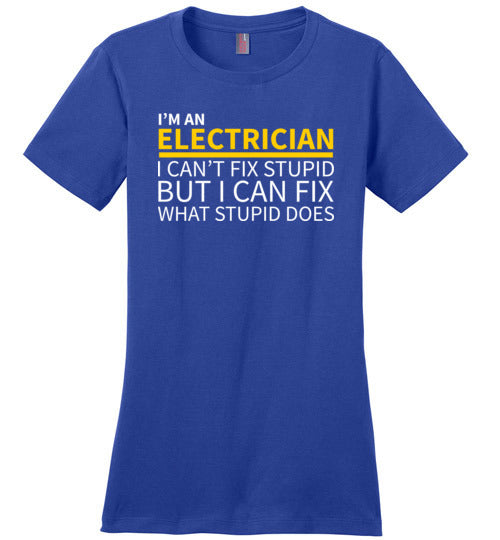 Electrician Can't Fix Stupid