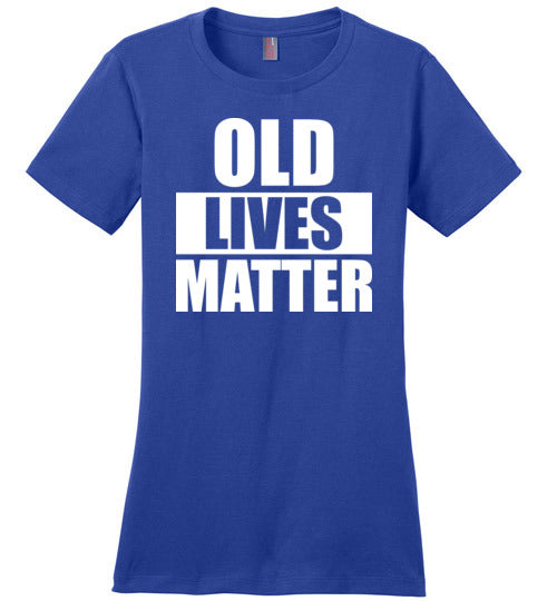 Old Lives Matter