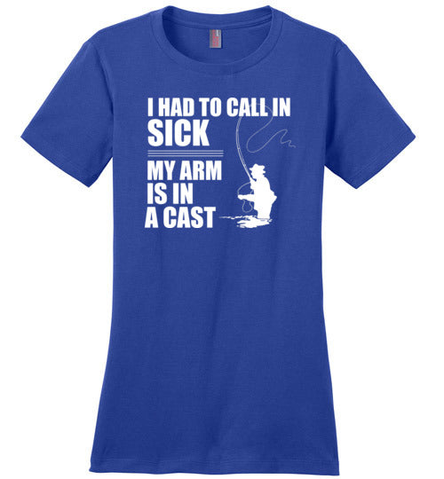 Fishing Call In Sick Arm In A Cast