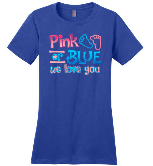 Pink Or Blue We Love You