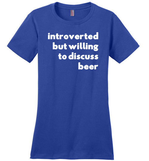 Introverted But Willing To Discuss Beer