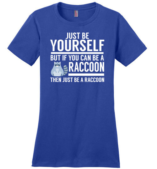 Just Be Yourself Raccoon Canvas