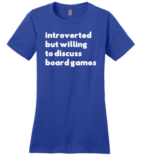 Introverted But Willing To Discuss Board Games