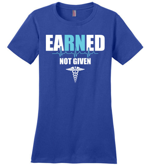 Nurse Earned Not Given