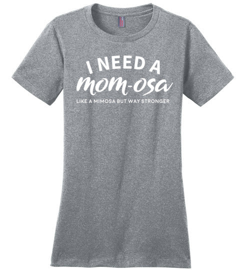 I Need A Mom-osa