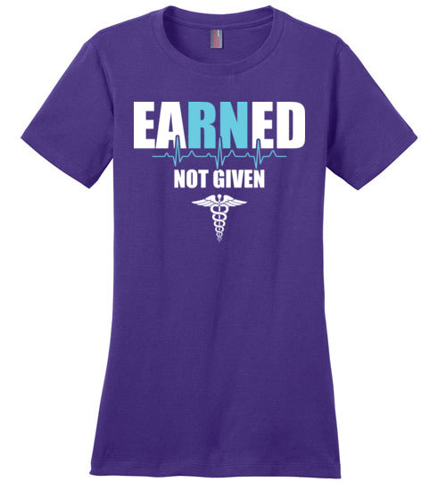 Nurse Earned Not Given