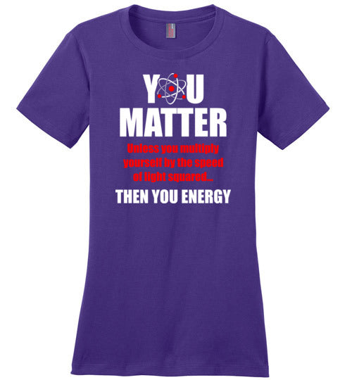 You Matter Then You Energy