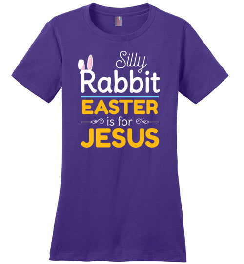 Silly Rabbit Easter Is For Jesus