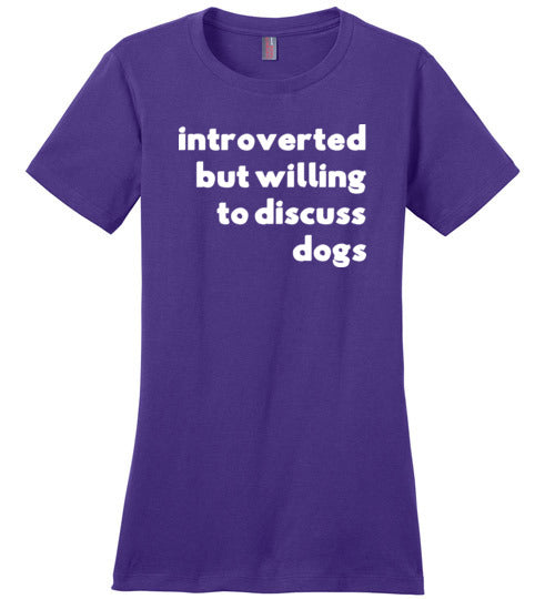 Introverted But Willing To Discuss Dogs