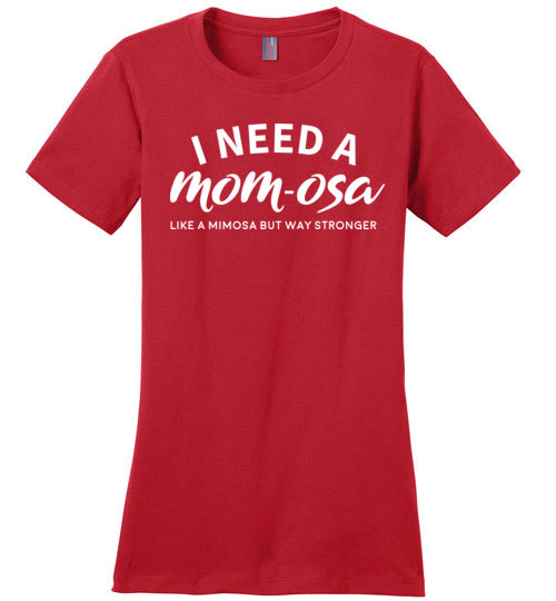 I Need A Mom-osa