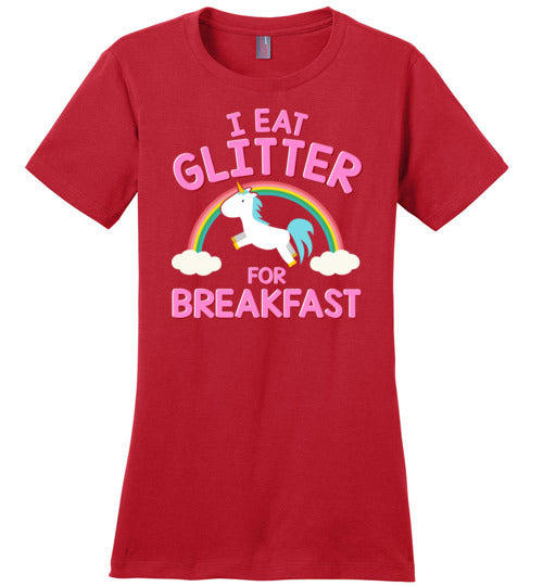 Unicorn I Eat Glitter For Breakfast