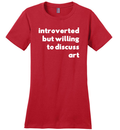 Introverted But Willing To Discuss Art