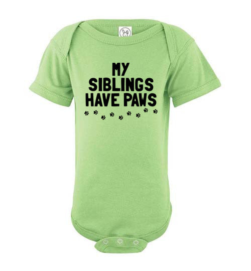 My Siblings Have Paws Baby Bodysuit