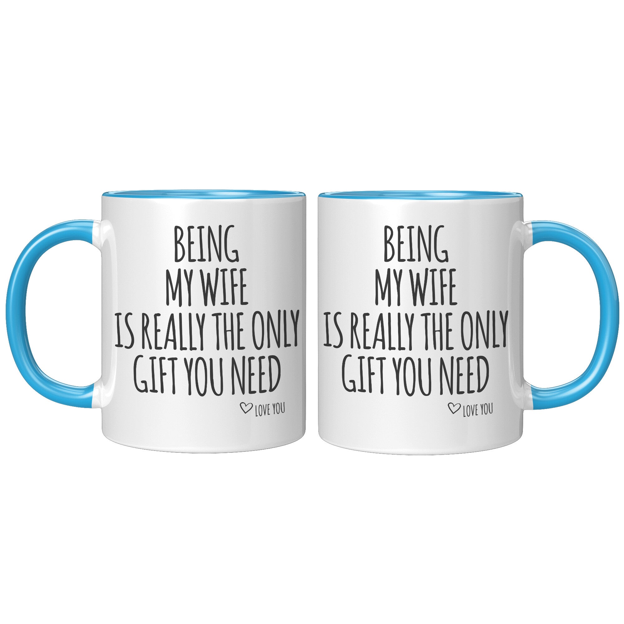 11oz Accent Mug - Being My Wife Gift