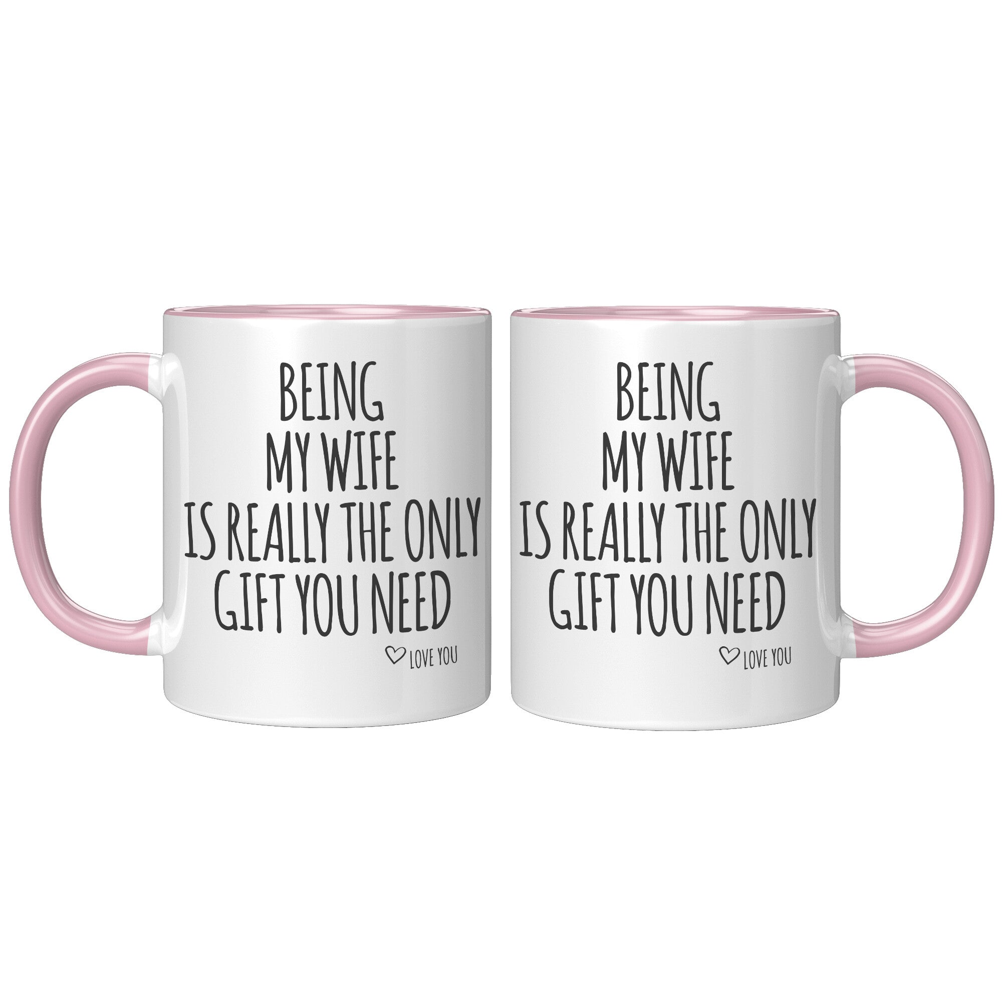 11oz Accent Mug - Being My Wife Gift