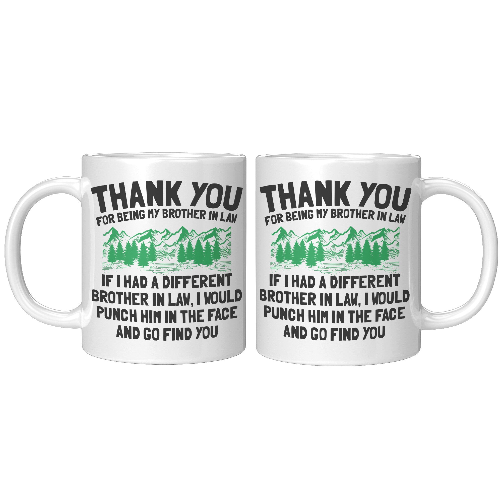 11oz Accent Mug - Brother In Law Punch In Face