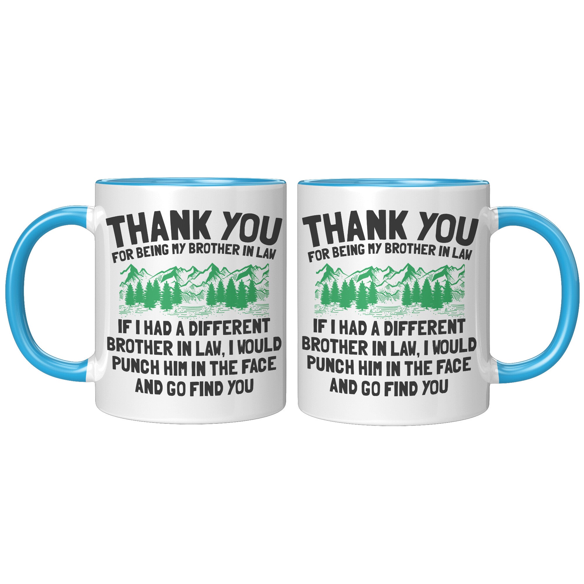 11oz Accent Mug - Brother In Law Punch In Face